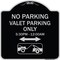 Signmission No Parking Valet Parking 5-30pm-12-00am Heavy-Gauge Aluminum Sign, 18" x 18", BS-1818-23791 A-DES-BS-1818-23791 - alternate 1